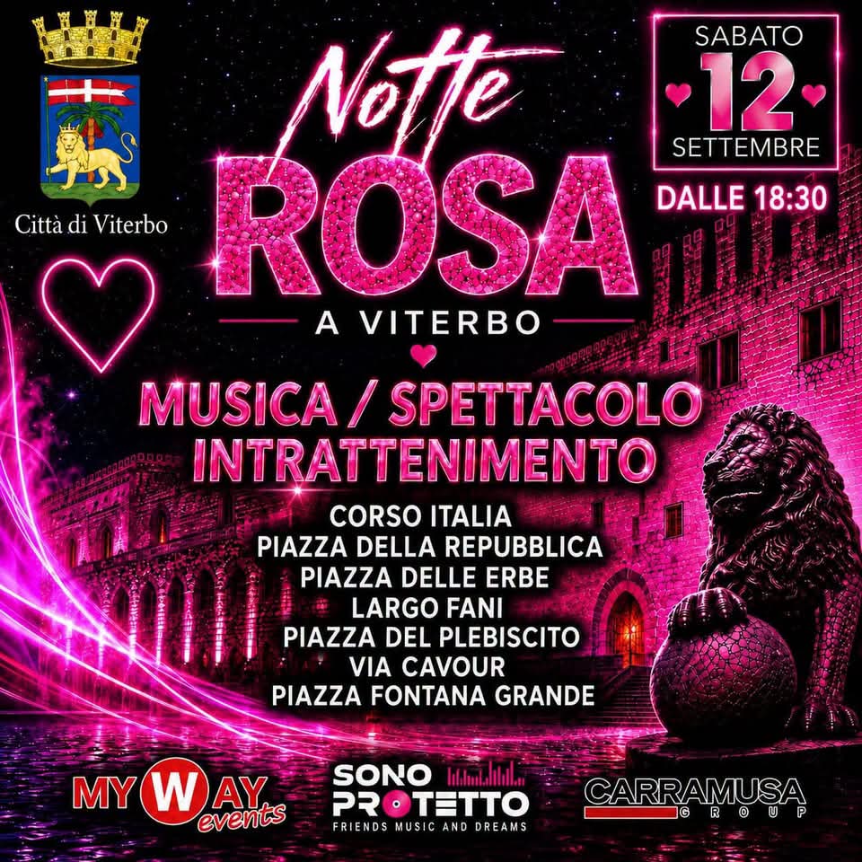 Locandina della Notte Rosa a Viterbo, sabato 12 settembre dalle 18.30: scritta rosa su fondo notturno, edifici storici e un leone di pietra illuminati di rosa, l’elenco delle vie e piazze coinvolte